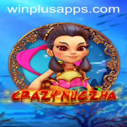 Exploring the Exciting World of CrazyNuoZha at WinPlus Casino