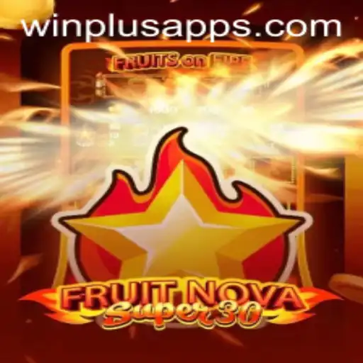 Experience the Excitement of FruitrNovaSupe30 at WinPlus Casino