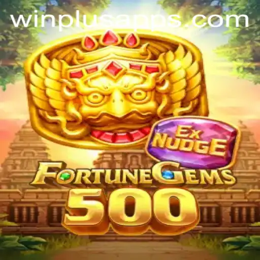 Discover the Thrills of FortuneGems500 at WinPlus Casino