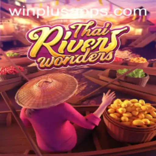 Exploring the Excitement of ThaiRiverWonders at WinPlus Casino