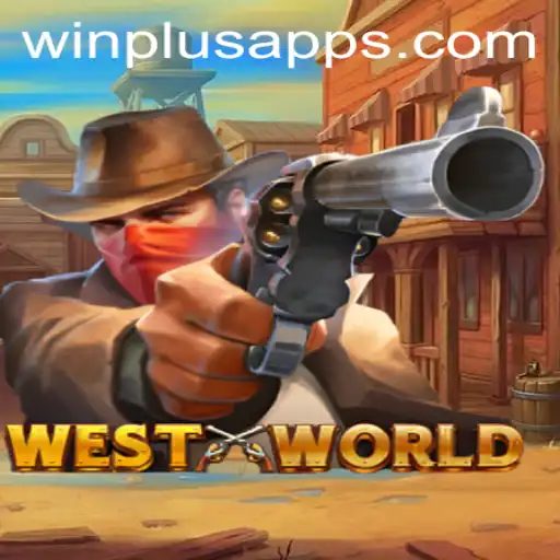 Exploring the Thrills of WestWorld at WinPlus Casino